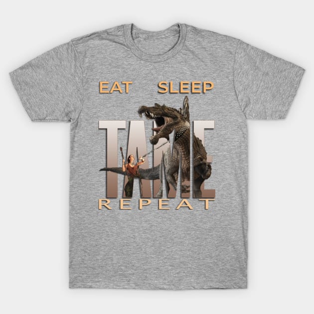 Eat Sleep Tame Repeat T-Shirt by TeeText